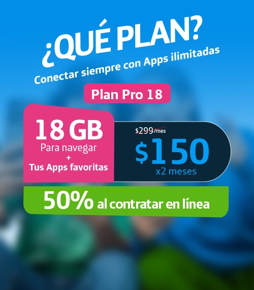 ¿QUE PLAN? Conectar siempre con Apps ilimitadas