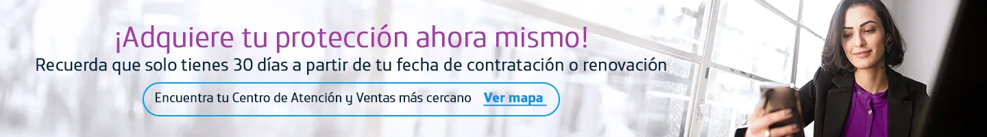¡Adquiere tu protección ahora mismo! | Mándanos un Whats 